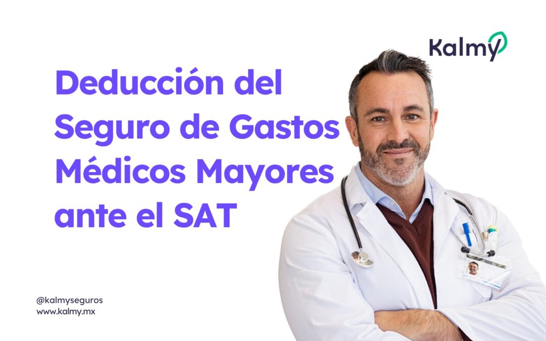 Deducción del Seguro de Gastos Médicos Mayores en México SAT