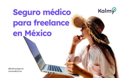 ¿Qué seguro médico es mejor para personas freelance o sin prestaciones en México este 2025?
