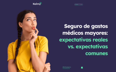 Seguro de gastos médicos mayores: expectativas reales vs. expectativas comunes
